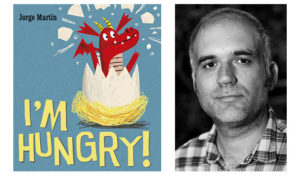 Hell Hath No  Fury… Like a Hungry Dragon! Behind the Book with Jorge Martin (Bright Group, Children’s Books, illustrator)