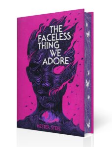 The Faceless Thing WE Adore – Hester Steel – Peter Strain (Debut Art, illustrator, publishing)