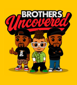 Brothers Uncovered – Bauer Media  – Tado (Debut Art, illustrator)