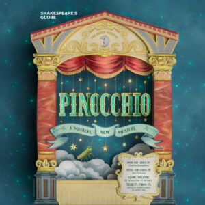Lisa Sheehan – Shakespeare’s Globe Theatre – Pinocchio production (Debut Art, Design Projects, illustrator)