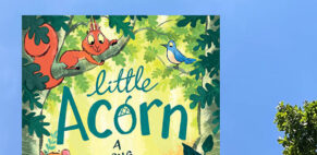 ADAM STOWER’S NEW PICTURE BOOK LITTLE ACORN IS HERE! (Arena Illustration, illustrator, publishing)